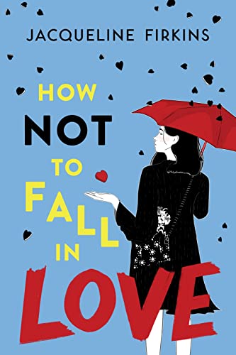 How Not To Fall In Love