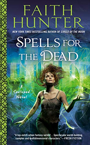 Spells for the Dead (A Soulwood Novel, Bk. 5)