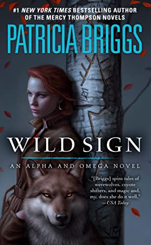 Wild Sign (An Alpha and Omega Novel, Bk. 6)