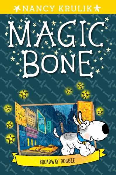 Broadway Doggie (Magic Bone, Bk. 10)