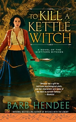 To Kill a Kettle Witch (Mist-Torn Witches, Bk. 4)