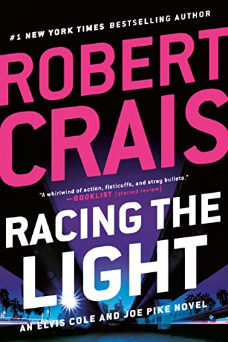 Racing the Light (Elvis Cole and Joe Pike, Bk. 19)