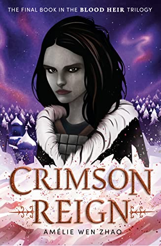 Crimson Reign (Blood Heir, Bk. 3)