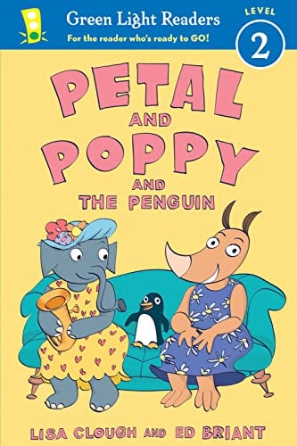 Petal And Poppy and the Penguin (Green Light Readers, Level 2)