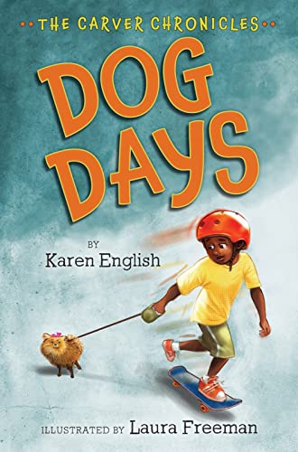 Dog Days (The Carver Chronicles, Bk. 1)