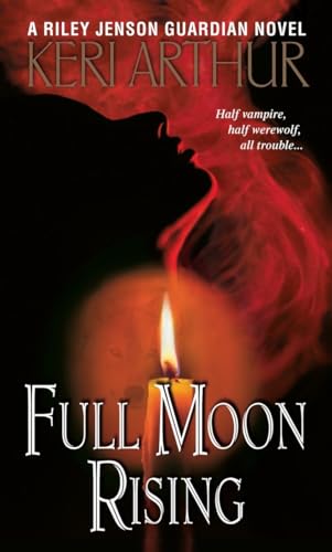 Full Moon Rising (Riley Jenson Guardian, Bk. 1)