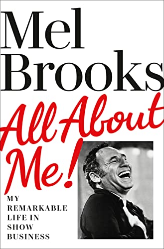 All About Me! My Remarkable Life in Show Business