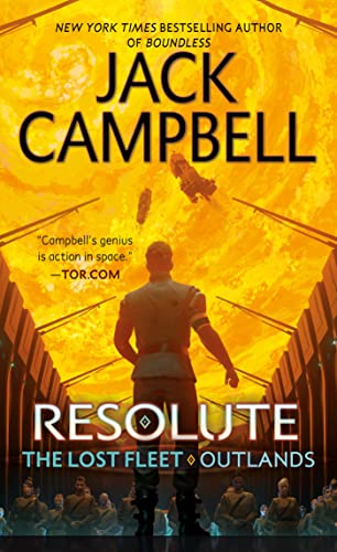 Resolute (The Lost Fleet: Outlands, Bk. 2)