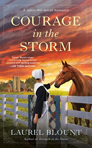 Courage in the Storm (A Johns Mill Amish Romance, Bk. 3)