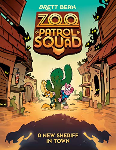 A New Sheriff in Town (Zoo Patrol Squad, Bk. 3)