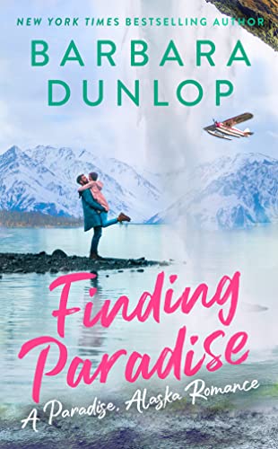 Finding Paradise (A Paradise, Alaska Romance, Bk. 2)