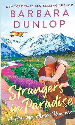 Strangers in Paradise (A Paradise, Alaska Romance, Bk. 3)