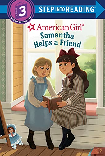 Samantha Helps a Friend (American Girl, Step Into Reading, Level 3)