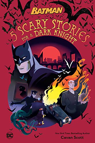 5 Scary Stories for a Dark Knight (Batman, Bk. 1)