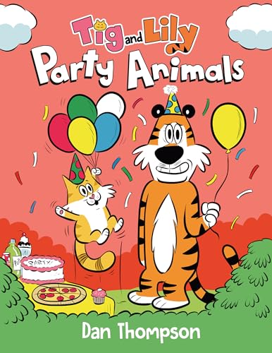 Party Animals (Tig and Lily, Bk. 2)