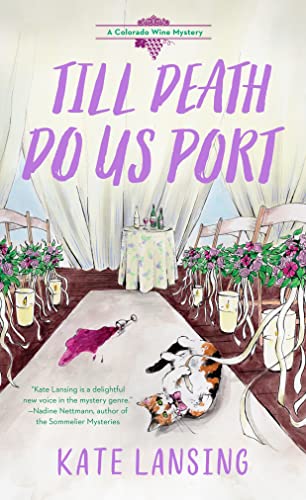 Till Death Do Us Port (A Colorado Wine Mystery, Bk. 4)