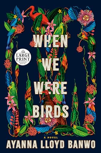 When We Were Birds (Large Print)