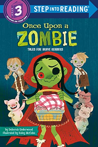 Once Upon a Zombie: Tales for Brave Readers (Step Into Reading, Step 3)