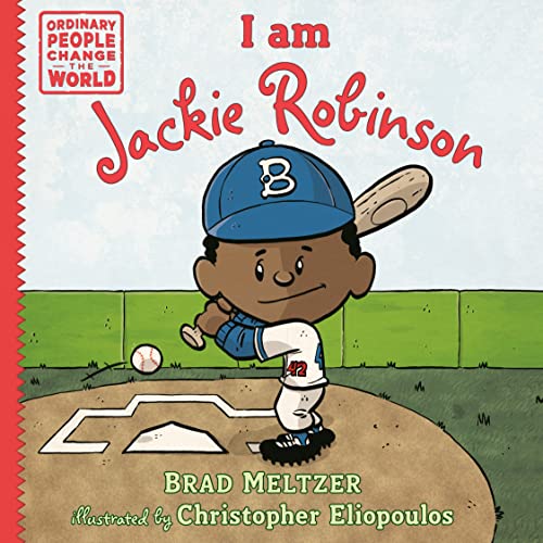 I am Jackie Robinson (Ordinary People Change the World)