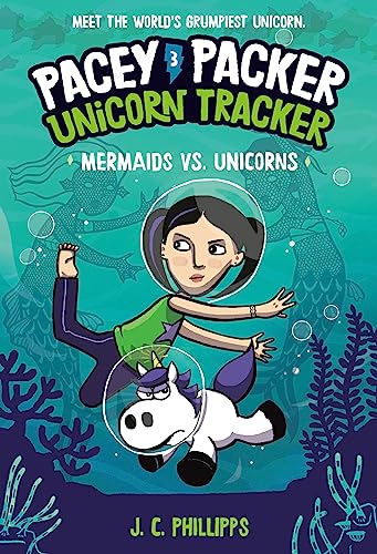 Mermaids vs. Unicorns (Pacey Packer Unicorn Tracker, Volume 3)