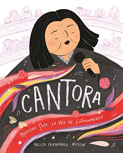 Cantora: Mercedes Sosa, La Voz De Lantinoamerica