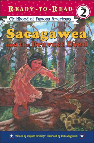 Sacagawea and the Bravest Deed (Ready-To-Read, Level 2)