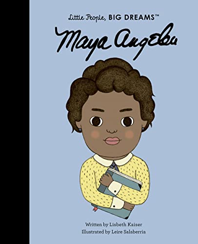 Maya Angelou (Little People, Big Dreams)