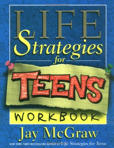 Life Strategies for Teens (Workbook)