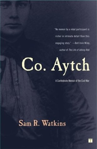 Co. Aytch: A Confederate Memoir of the Civil War