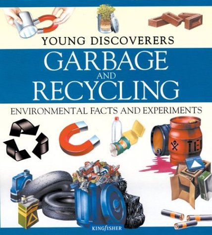 Garbage And Recycling (Young Discoverers)