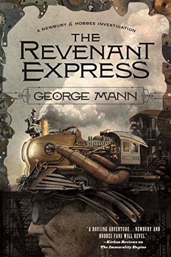 The Revenant Express (Newbury & Hobbes Investigation, Bk. 5)