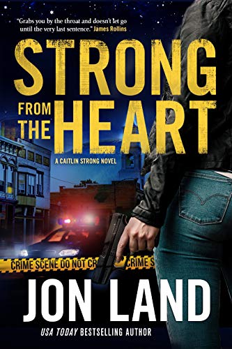 Strong from the Heart (Caitlin Strong Novels, Bk. 11)