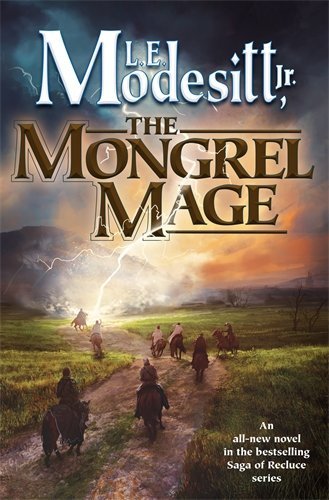 The Mongrel Mage (Saga of Recluce, Bk. 19)