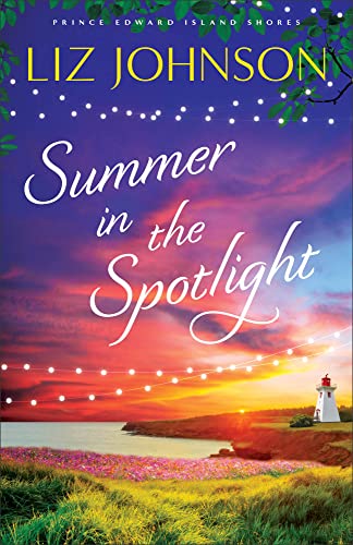 Summer in the Spotlight (Prince Edward Island Shores, Bk. 3)