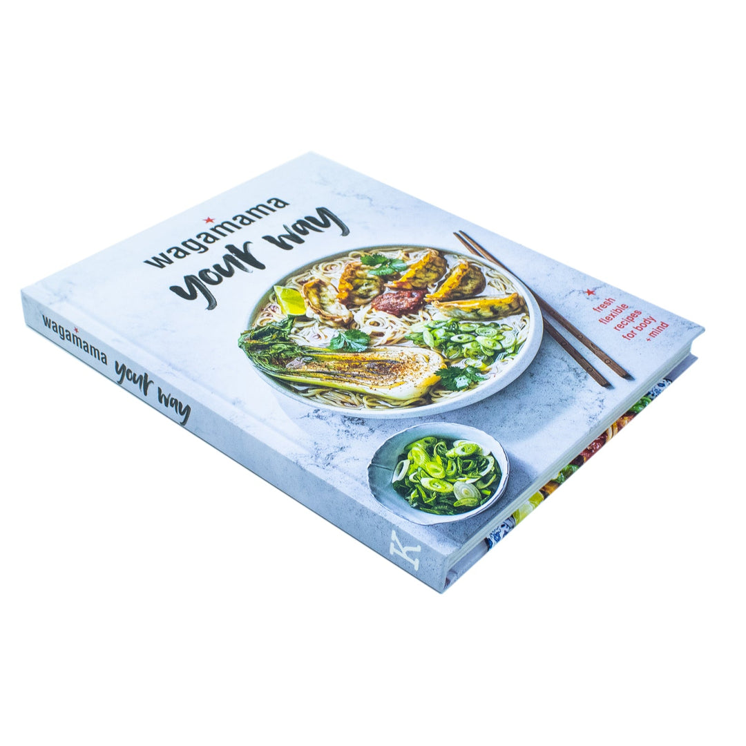 Wagamama Your Way: Fresh, Flexible Recipes for Body and Mind – A Comprehensive Cookbook for Healthy Asian-Inspired Meals