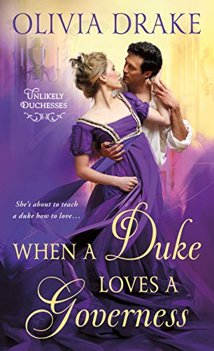 When a Duke Loves a Governess (Unlikely Duchesses, Bk. 3)