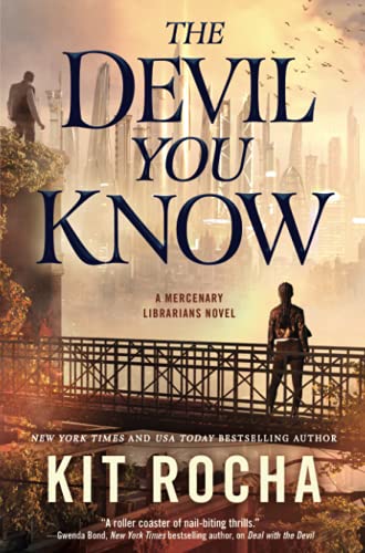 The Devil You Know (Mercenary Librarians, Bk. 2)