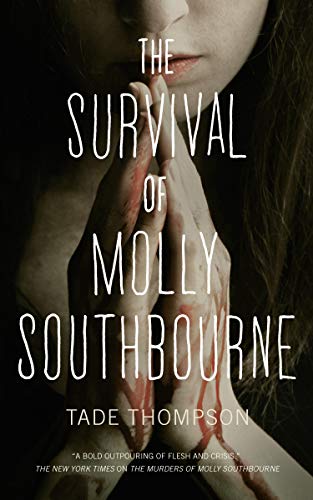 The Survival of Molly Southbourne (The Molly Southbourne Trilogy, Bk. 2)