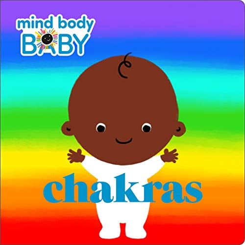 Chakras (Mind Body Baby)