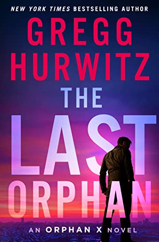 The Last Orphan (Orphan X, Bk. 8)