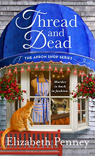 Thread and Dead (The Apron Shop Series, Bk. 2)