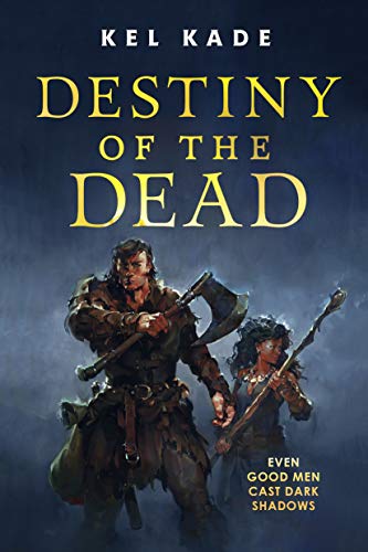 Destiny of the Dead (The Shroud of Prophecy, Bk. 2)