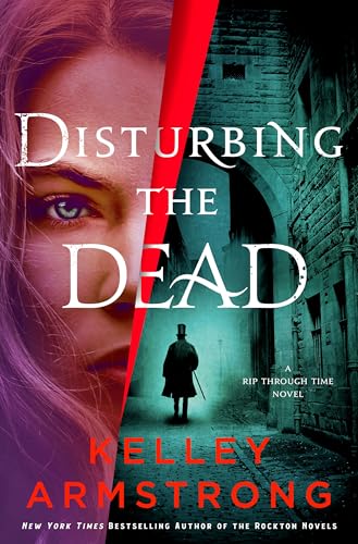 Disturbing the Dead (Rip Through Time, Bk. 3)