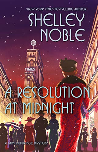 A Resolution at Midnight (A Lady Dunbridge Mystery, Bk. 3)