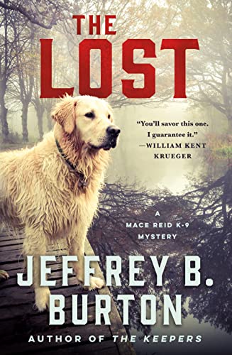 The Lost (Mace Reid K-9 Mystery, Bk. 3)