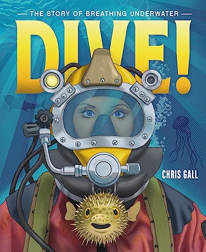 Dive! The Story of Breathing Underwater