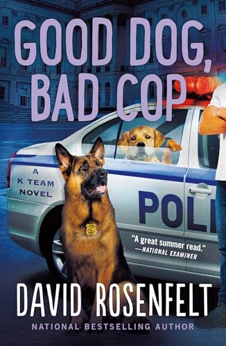 Good Dog, Bad Cop (K Team, Bk. 4)