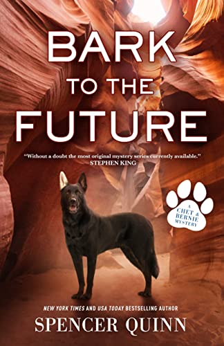 Bark to the Future (A Chet &amp; Bernie Mystery, Bk. 13)