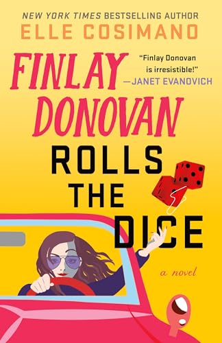 Finlay Donovan Rolls the Dice (Finlay Donovan, Bk. 4)