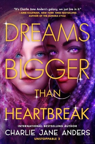 Dreams Bigger Than Heartbreak (Unstoppable, Bk. 2)